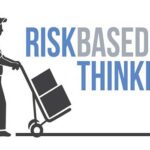 Risk based thinking – What is it?